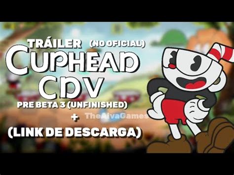 cuphead cdv pre beta 3 apk mediafıre - Cuphead sonic 6 download